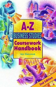 The A-Z Business Studies Coursework Handbook (Complete A-Z Handbooks)