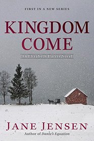 Kingdom Come (Elizabeth Harris, Bk 1)
