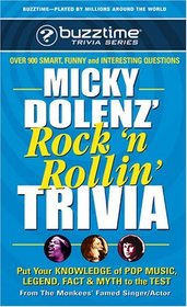 Micky Dolenz' Rock 'n Rollin' Trivia: Put Your Knowledge of Pop Music Legend, Fact & Myth to the Test