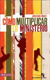 Como multiplicar tu ministerio (Especialidades Juveniles) (Spanish Edition)