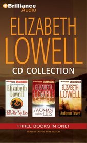 Elizabeth Lowell CD Collection 3: Tell Me No Lies, A Woman Without Lies, Autumn Lover