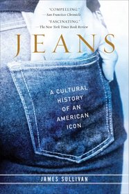 Jeans: A Cultural History of an American Icon