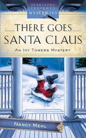 There Goes Santa Claus (Ivy Towers, Bk 4)