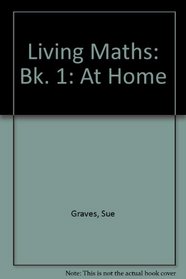 Living Maths: Book 1: At Home