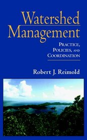 Watershed Management: Practice, Policies, and Coordination