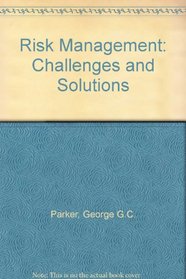 Risk Management: Challenges and Solutions