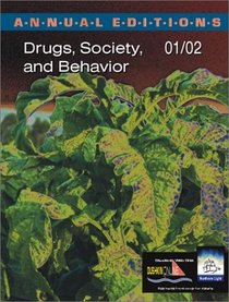 Annual Editions: Drugs, Society, and Behavior 01/02 (Annual Editions)