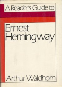 A Reader's Guide to Ernest Hemingway