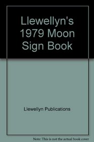 Llewellyn's 1979 Moon Sign Book