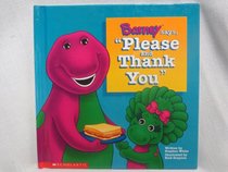 Barney Dice Por Favor y Gracias / Barney Says Please and Thank You (Barney en Esta Serie)