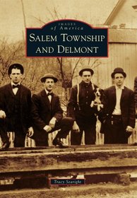 Salem Township and Delmont (Images of America)