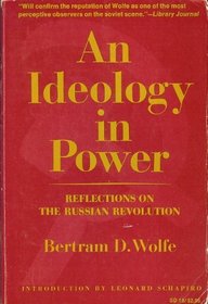 Ideology in Power: Reflections on the Russian Revolution