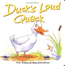 Duck's Loud Quack: The Baby in the Bulrushes (Bible Animal Board Books)