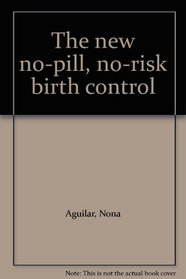 The new no-pill, no-risk birth control