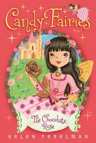 The Chocolate Rose (Candy Fairies)