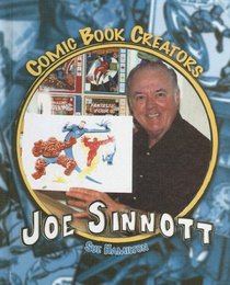 Joe Sinnott: Artist & Inker (Comic Book Creators)