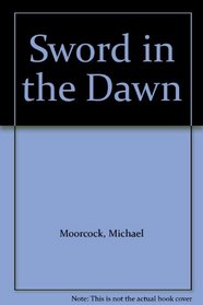 Sword in the Dawn
