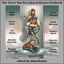 The Year's Top Ten Tales of Science Fiction 6