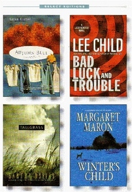 Reader's Digest Select Editions-Vol 4, 2007-Autumn Blue, Bad Luck and Trouble, TallGrass, & Winter's Child