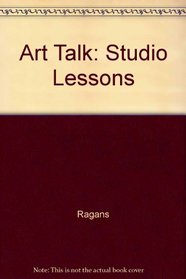 Art Talk: Studio Lessons