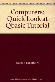 Computers: Quick Look at Qbasic Tutorial