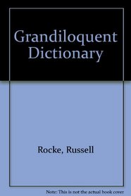Grandiloquent Dictionary
