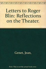 Letters to Roger Blin: Reflections on the Theater.