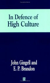 In Defence of High Culture (Journal of Philosophy of Education)