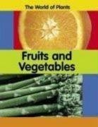 Fruits and Vegetables (World of Plants)