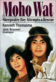 Moho Wat: A Sheep Eater Boy Attempts a Rescue (Amazing Indian Children (Paperback))