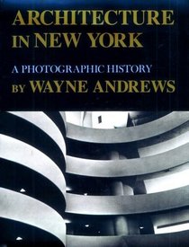 Architecture in New York: A Photographic History