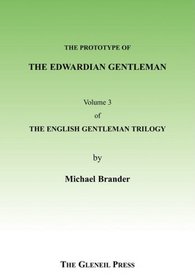 The Protoype Edwardian Gentleman (English Gentleman Trilogy)