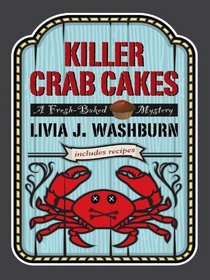 Killer Crab Cakes (Fresh-Baked, Bk 4) (Large Print)