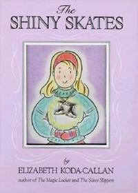 The Shiny Skates (Elizabeth Koda-Callan's Magic Charm Books)