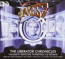 The Liberator Chronicles: Volume 9 (Blake's 7)