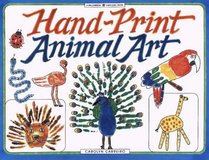 Hand-Print Animal Art (Williamson Kids Can! Series)