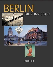 Berlin - Die Kunststadt