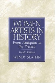 Women Artists in History: From Antiquity to the Present (4th Edition)