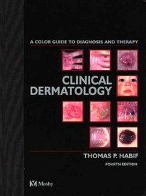 Clinical Dermatology: A Color Guide to Diagnosis and Therapy