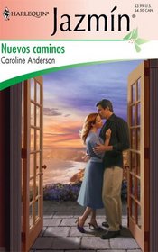 Nuevos Caminos: (New Ways) (Harlequin Jazmin (Spanish))