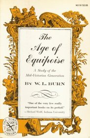 The Age of Equipoise: A Study of the Mid-Victorian Generation