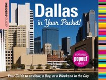 Insiders' Guide: Dallas in Your Pocket: Your Guide to an Hour, a Day or a Weekend in the City (Insiders' Guide Series)