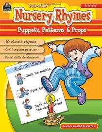 Nursery Rhymes: Puppets, Patterns & Props