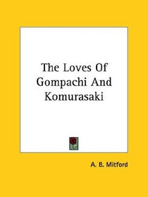 The Loves of Gompachi and Komurasaki