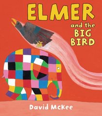 Elmer and the Big Bird (Elmer Books)