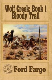 WOLF CREEK: Bloody Trail (Volume 1)