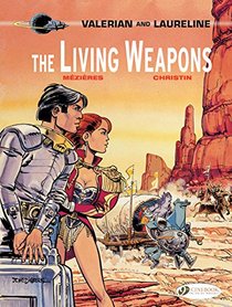 The Living Weapons (Valerian & Laureline)