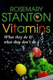 Vitamins: What They Do and What They Don't Do (Health & nutrition)