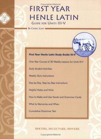 Henle Latin I Study Guide Units III - V