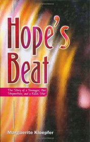 Hope's Beat: The Story of a Teenager, Her Stepmother, and a Rock Star